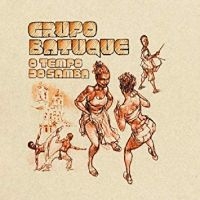 Batuque Grupo - O Tempo Do Samba in der Gruppe CD / Elektroniskt,World Music bei Bengans Skivbutik AB (3768908)