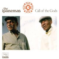 Ipanemas The - Call Of The Gods in der Gruppe CD / Elektroniskt,World Music bei Bengans Skivbutik AB (3768911)