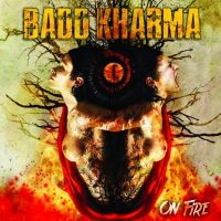 Badd Kharma - On Fire in der Gruppe CD / Hårdrock bei Bengans Skivbutik AB (3769953)