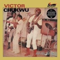 Chukwu Victor / Uncle Victor Chuks - Akalaka / The Power in der Gruppe VINYL / Elektroniskt,World Music bei Bengans Skivbutik AB (3771164)