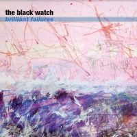 BLACK WATCH - BRILLIANT FAILURES in der Gruppe VINYL / Pop-Rock bei Bengans Skivbutik AB (3772468)