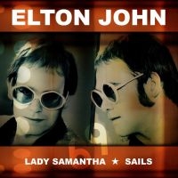 John Elton - Lady Samantha / Sails in der Gruppe VINYL / Pop-Rock bei Bengans Skivbutik AB (3773518)