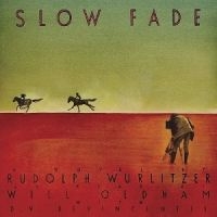 Rudolph Wurlitzer - Slow Fade (As Read By Will Oldham) in der Gruppe CD / Pop-Rock,Övrigt bei Bengans Skivbutik AB (3774221)