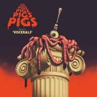 Pigs Pigs Pigs Pigs Pigs Pigs Pigs - Viscerals (Colored Vinyl) in der Gruppe VINYL / Pop-Rock bei Bengans Skivbutik AB (3774484)