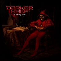 Darker Half - If You Only Knew (Ltd. Gatefold Vin in der Gruppe VINYL / Hårdrock bei Bengans Skivbutik AB (3775146)