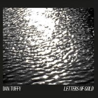 Tuffy Dan - Letters Of Gold in der Gruppe CD bei Bengans Skivbutik AB (3779578)