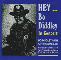 Diddley Bo - Hey Bo Didley In Concert in der Gruppe CD / Blues,Jazz bei Bengans Skivbutik AB (3783125)