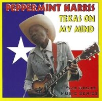 Peppermint Harris - Texas On My Mind in der Gruppe CD / Blues,Jazz bei Bengans Skivbutik AB (3783194)