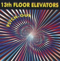 13Th Floor Elevators - Psych-Out! in der Gruppe CD / Pop-Rock bei Bengans Skivbutik AB (3783197)