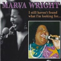 Wright Marva - I Still Haven't Found What I Am Loo in der Gruppe CD / Blues,Jazz bei Bengans Skivbutik AB (3783237)