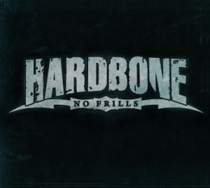 Hardbone - No Frills in der Gruppe CD / Hårdrock,Pop-Rock bei Bengans Skivbutik AB (3788119)