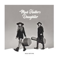 Mad Hatter's Daughter - Walk With Me in der Gruppe VINYL / Pop-Rock bei Bengans Skivbutik AB (3788383)