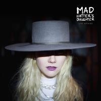 Mad Hatter's Daughter - Life Affairs in der Gruppe CD / Pop-Rock bei Bengans Skivbutik AB (3788407)