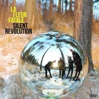 La Fleur Fatale - Silent Revolution in der Gruppe -Start Gaphals bei Bengans Skivbutik AB (3789684)