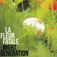 La Fleur Fatale - Night Generation in der Gruppe -Start Gaphals bei Bengans Skivbutik AB (3789685)