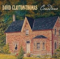 Clayton Thomas David - Canadiana in der Gruppe CD / Blues,Jazz bei Bengans Skivbutik AB (3790102)