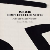 Gandelsman Johnny - J.S. Bach: Complete Cello Suites (T in der Gruppe CD / Pop-Rock bei Bengans Skivbutik AB (3790118)