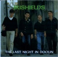 Irishields - Last Night In Doolin in der Gruppe CD / Elektroniskt,World Music bei Bengans Skivbutik AB (3790141)