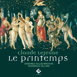 Ensemble Gilles Binchois - Claude Le Jeune: Le Printemps in der Gruppe CD / Klassiskt,Övrigt bei Bengans Skivbutik AB (3793773)