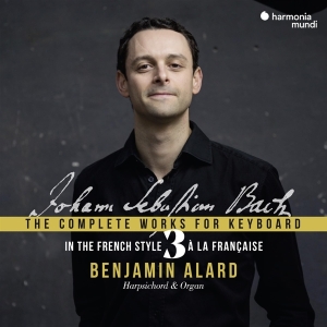 Benjamin Alard - Bach: The Complete Works For Keyboard 3: In The French in der Gruppe CD / Klassiskt,Övrigt bei Bengans Skivbutik AB (3793867)