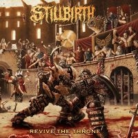 Stillbirth - Revive The Throne in der Gruppe CD / Hårdrock bei Bengans Skivbutik AB (3814363)