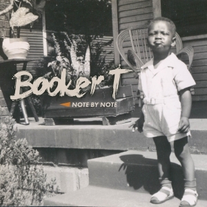 Booker T - Note By Note in der Gruppe CD / RnB-Soul bei Bengans Skivbutik AB (3817417)