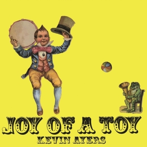 Kevin Ayers - Joy Of A Toy in der Gruppe UNSERE TIPPS / Weihnachtsgeschenktipp Vinyl bei Bengans Skivbutik AB (3827527)