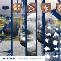 Mystified - Yenisei Crossing in der Gruppe CD / Pop-Rock bei Bengans Skivbutik AB (3834866)