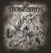 Stonebirds - Collapse And Fail in der Gruppe CD / Hårdrock,Pop-Rock bei Bengans Skivbutik AB (3834935)