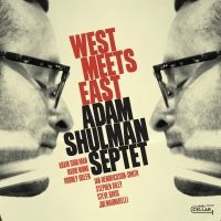 Shulman Adam (Septet) - West Meets East in der Gruppe CD / Jazz bei Bengans Skivbutik AB (3834938)