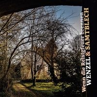 Wenzel And Samtblech - Wenn Die Reisigfeuer Brennen in der Gruppe CD / Pop-Rock bei Bengans Skivbutik AB (3834955)