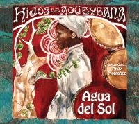 Hijos De Agueybana - Agua Del Sol in der Gruppe CD / World Music bei Bengans Skivbutik AB (3835008)