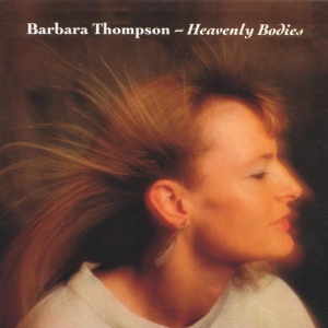 Barbara Thompson - Heavenly Bodies in der Gruppe CD / Jazz bei Bengans Skivbutik AB (3835928)