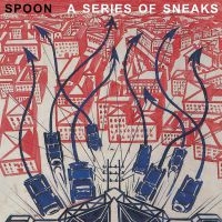 Spoon - A Series Of Sneaks (Reissue) in der Gruppe CD / Pop-Rock bei Bengans Skivbutik AB (3836170)