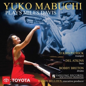 Yuko Mabuchi - Yuko Mabuchi Plays Miles Davis - Re in der Gruppe UNSERE TIPPS / Weihnachtsgeschenktipp CD bei Bengans Skivbutik AB (3837784)