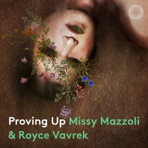 Mazzoli Missy - Proving Up in der Gruppe UNSERE TIPPS / Weihnachtsgeschenktipp CD bei Bengans Skivbutik AB (3839412)