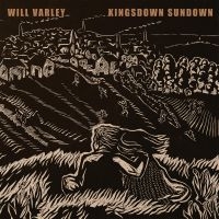 Varley Will - Kingsdown Sundown in der Gruppe VINYL / Pop-Rock bei Bengans Skivbutik AB (3842569)