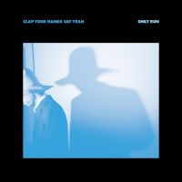 Clap Your Hands Say Yeah - Only Run in der Gruppe VINYL / Pop-Rock bei Bengans Skivbutik AB (3842588)