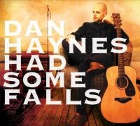 Haynes Dan - Had Some Falls in der Gruppe CD / Pop bei Bengans Skivbutik AB (3844476)