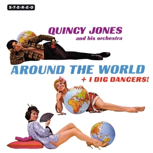 Quincy Jones - Around The World + I Dig Dancers in der Gruppe CD / Jazz bei Bengans Skivbutik AB (3845869)