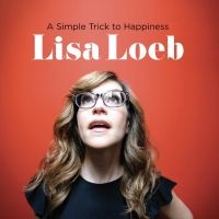 Loeb Lisa - A Simple Trick To Happiness in der Gruppe UNSERE TIPPS / Record Store Day / RSD2013-2020 bei Bengans Skivbutik AB (3846633)