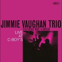 Jimmie Vaughan Trio - Live At C-Boys in der Gruppe VINYL / Blues,Jazz bei Bengans Skivbutik AB (3848545)