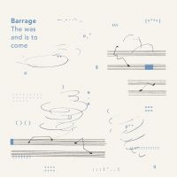 Barrage - Was And Is To Come in der Gruppe CD / Jazz bei Bengans Skivbutik AB (3848602)