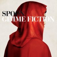 Spoon - Gimme Fiction (Reissue) in der Gruppe CD / Pop-Rock bei Bengans Skivbutik AB (3848770)