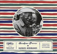 Ibrahim Ferrer - Buenos Hermanos in der Gruppe UNSERE TIPPS / Weihnachtsgeschenktipp CD bei Bengans Skivbutik AB (3852944)