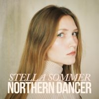 Sommer Stella - Northern Dancer in der Gruppe CD bei Bengans Skivbutik AB (3866044)