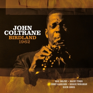 John Coltrane - Birdland 1962 in der Gruppe UNSERE TIPPS / Weihnachtsgeschenktipp Vinyl bei Bengans Skivbutik AB (3870582)