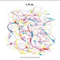 I.P.A - Bashing Mushrooms in der Gruppe VINYL / Jazz bei Bengans Skivbutik AB (3894402)