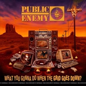 Public Enemy - What You Gonna Do When The Grid Goe in der Gruppe UNSERE TIPPS / Årsbästalistor 2020 / Kerrang 2020 bei Bengans Skivbutik AB (3896605)