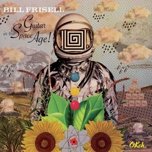 Bill Frisell - Guitar In The Space Age in der Gruppe UNSERE TIPPS / Weihnachtsgeschenktipp Vinyl bei Bengans Skivbutik AB (3897642)